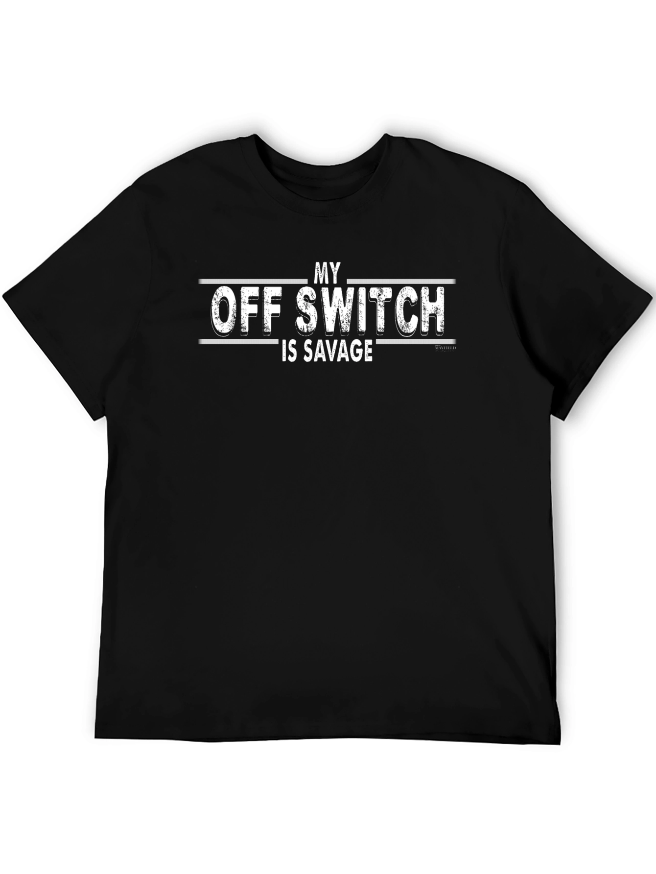 Black My Off Switch Is Savage Graphic Tee view 5