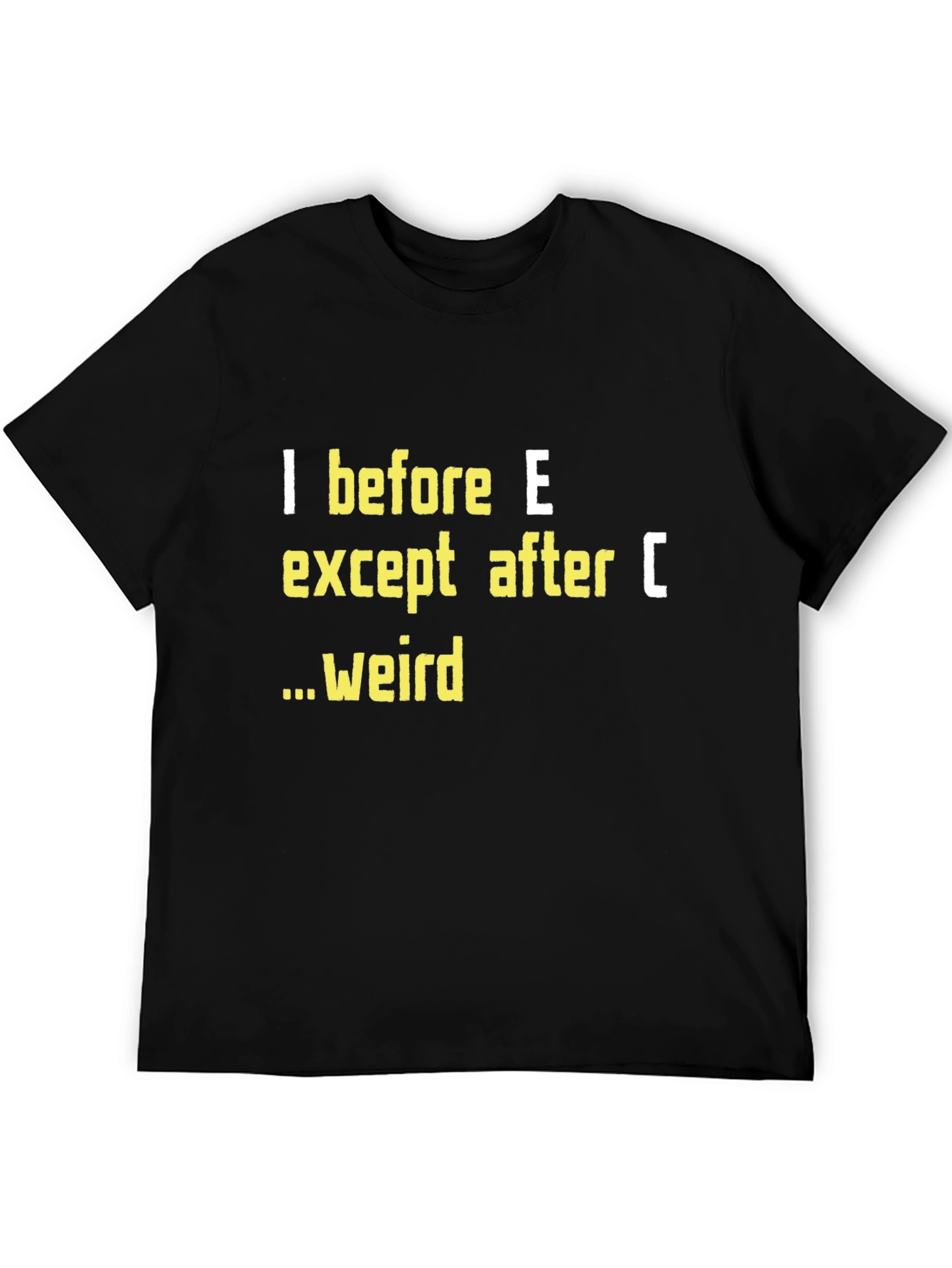 Black I Before E T-Shirt Funny Grammar Tee view 5