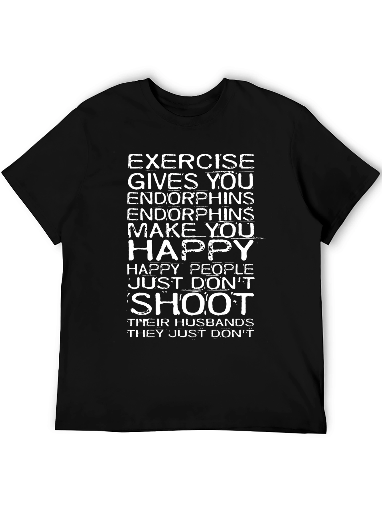 Black Exercise Makes You Happy Funny Graphic T-Shirt view 5