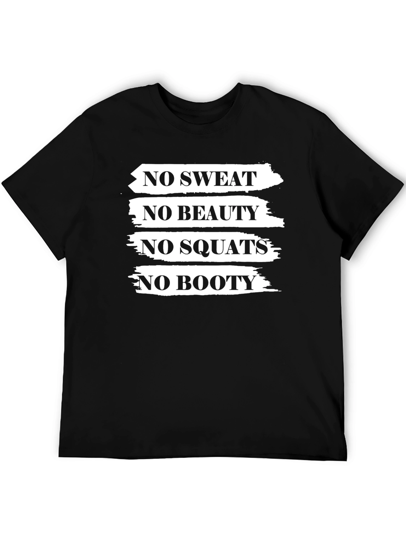 Black No Sweat, No Booty Black Graphic T-Shirt view 5