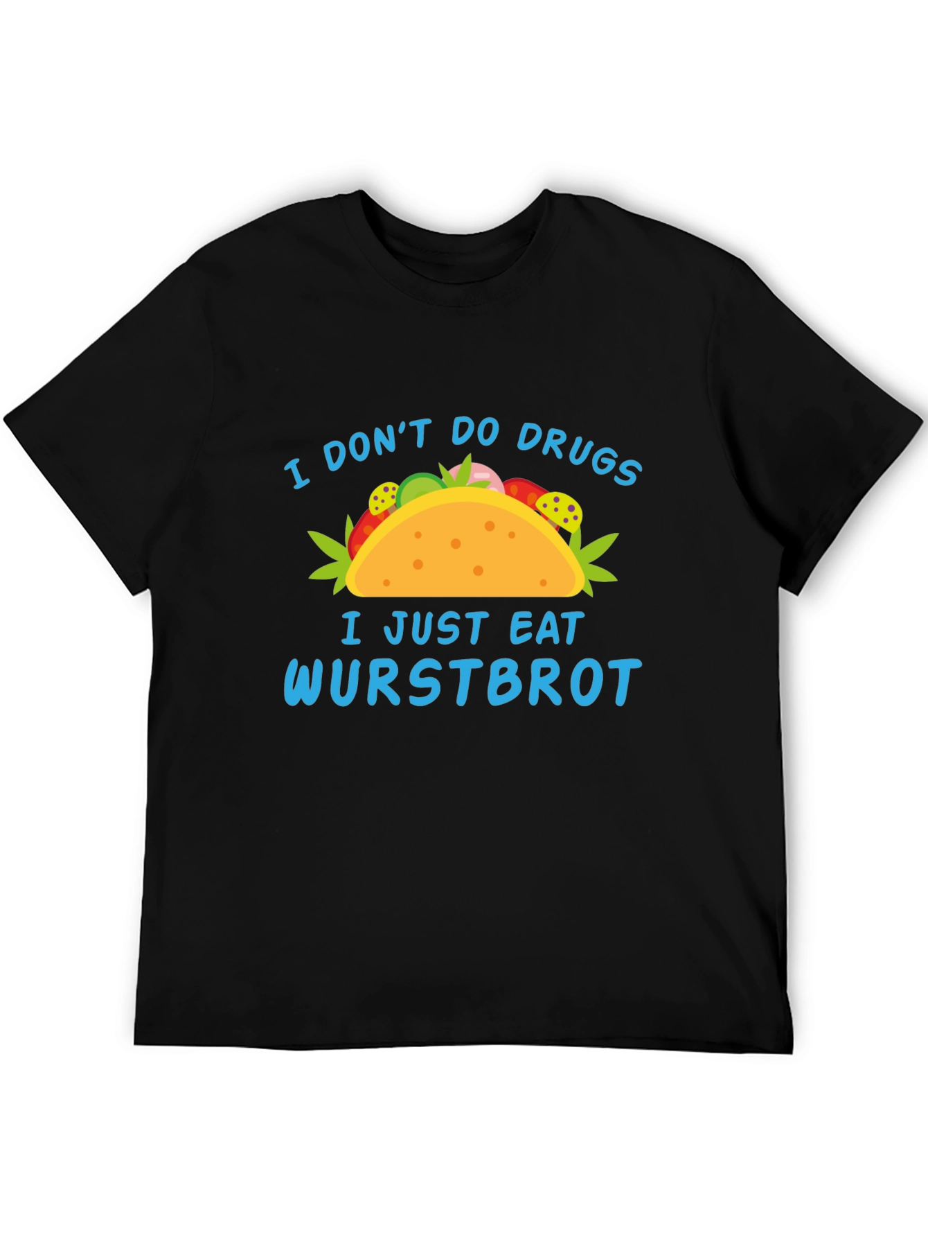 Funny Wurstbrot T-Shirt - I Don't Do Drugs Tee - 5