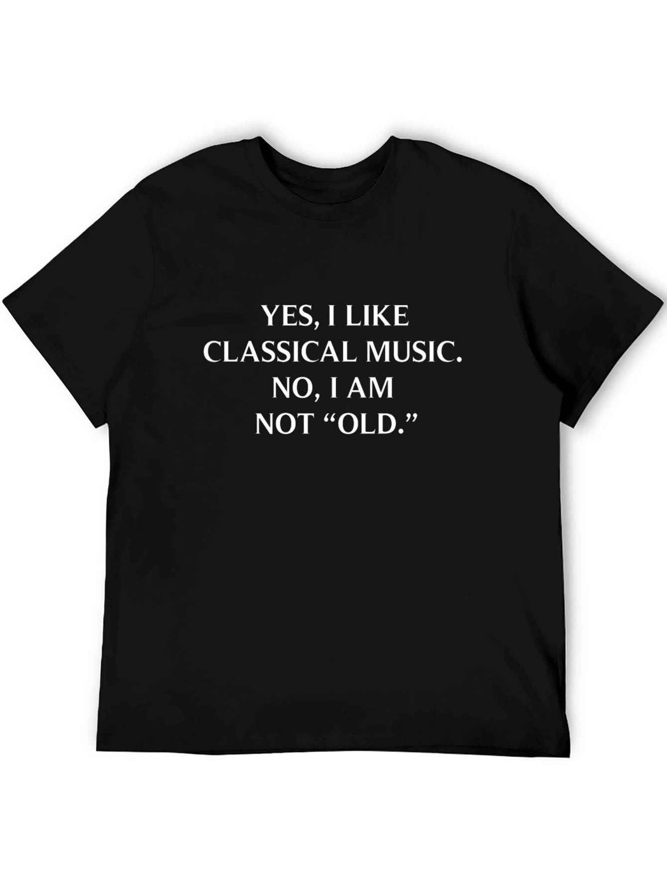 Black Classical Music Lover T-Shirt: Yes, I Like Classical Music view 5