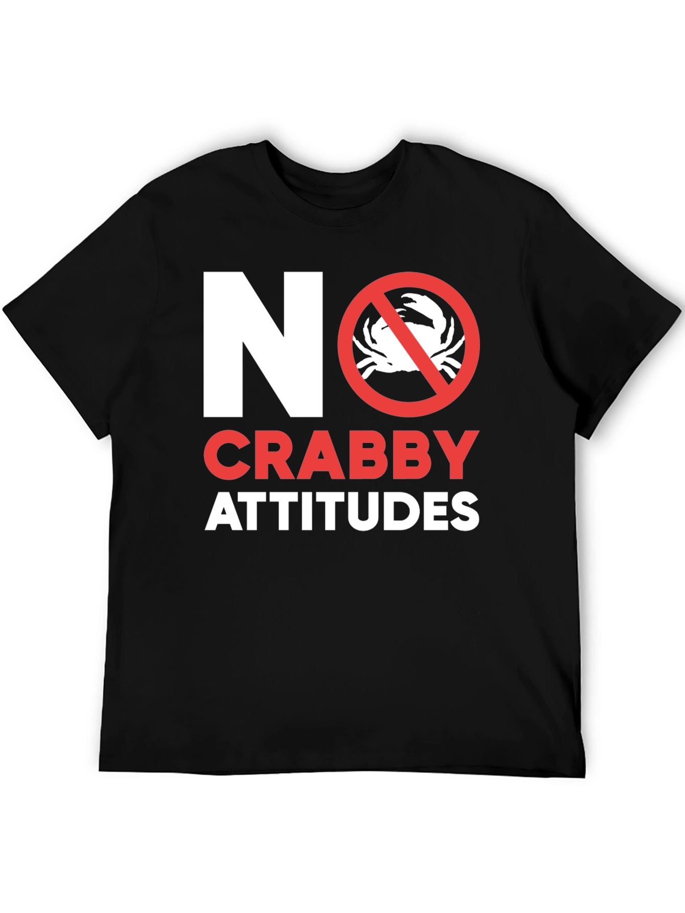 Black No Crabby Attitudes T-Shirt - Funny Graphic Tee view 5