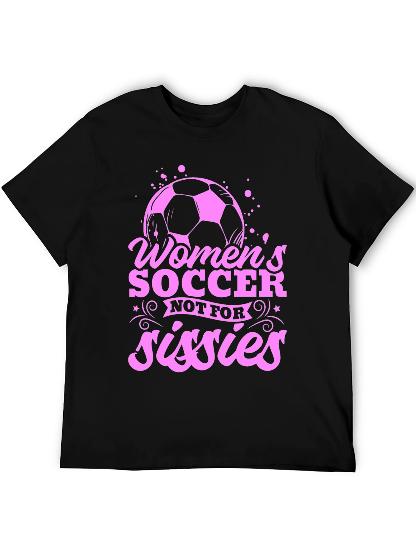 Black Women's Soccer T-Shirt - Not for Sissies - Pink Graphic view 5