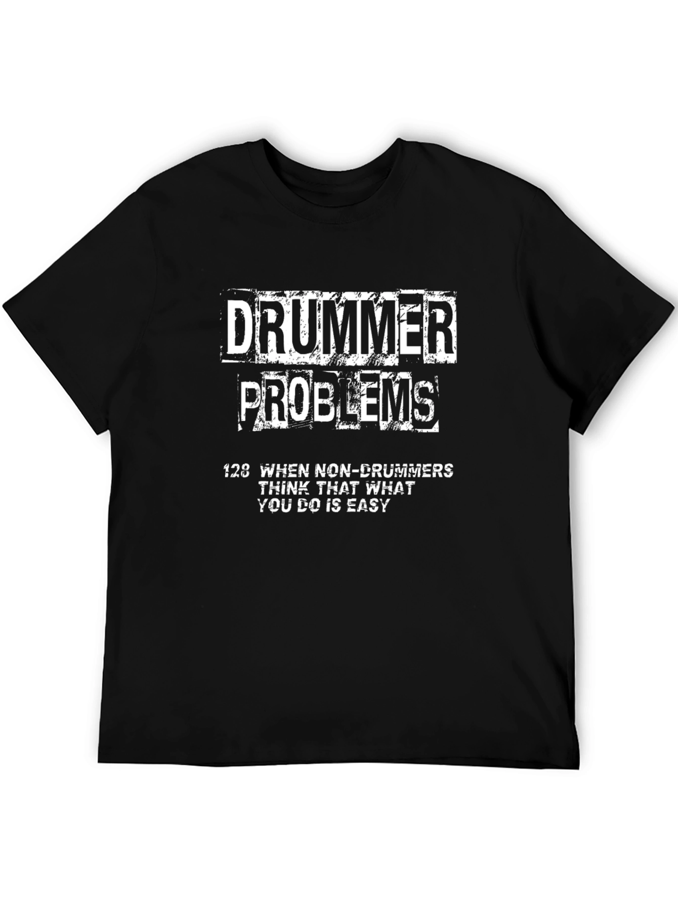 Black Drummer Problems Graphic Tee - Musician Humor T-Shirt view 5