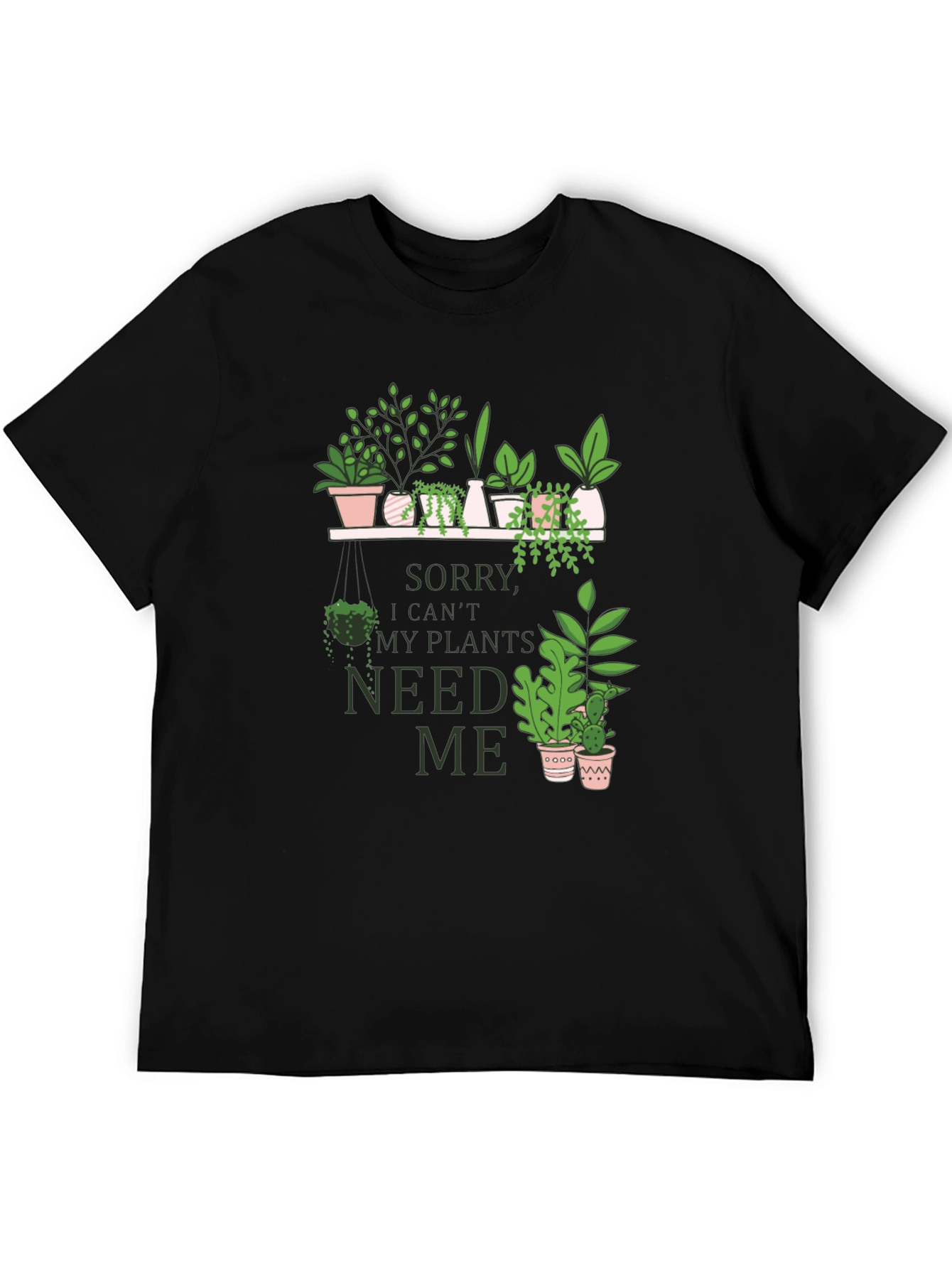 Black Plant Lover Graphic Tee - Sorry, My Plants Need Me view 5