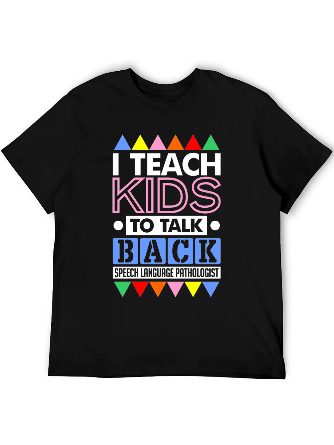 Black I Teach Kids to Talk Back T-Shirt view 5