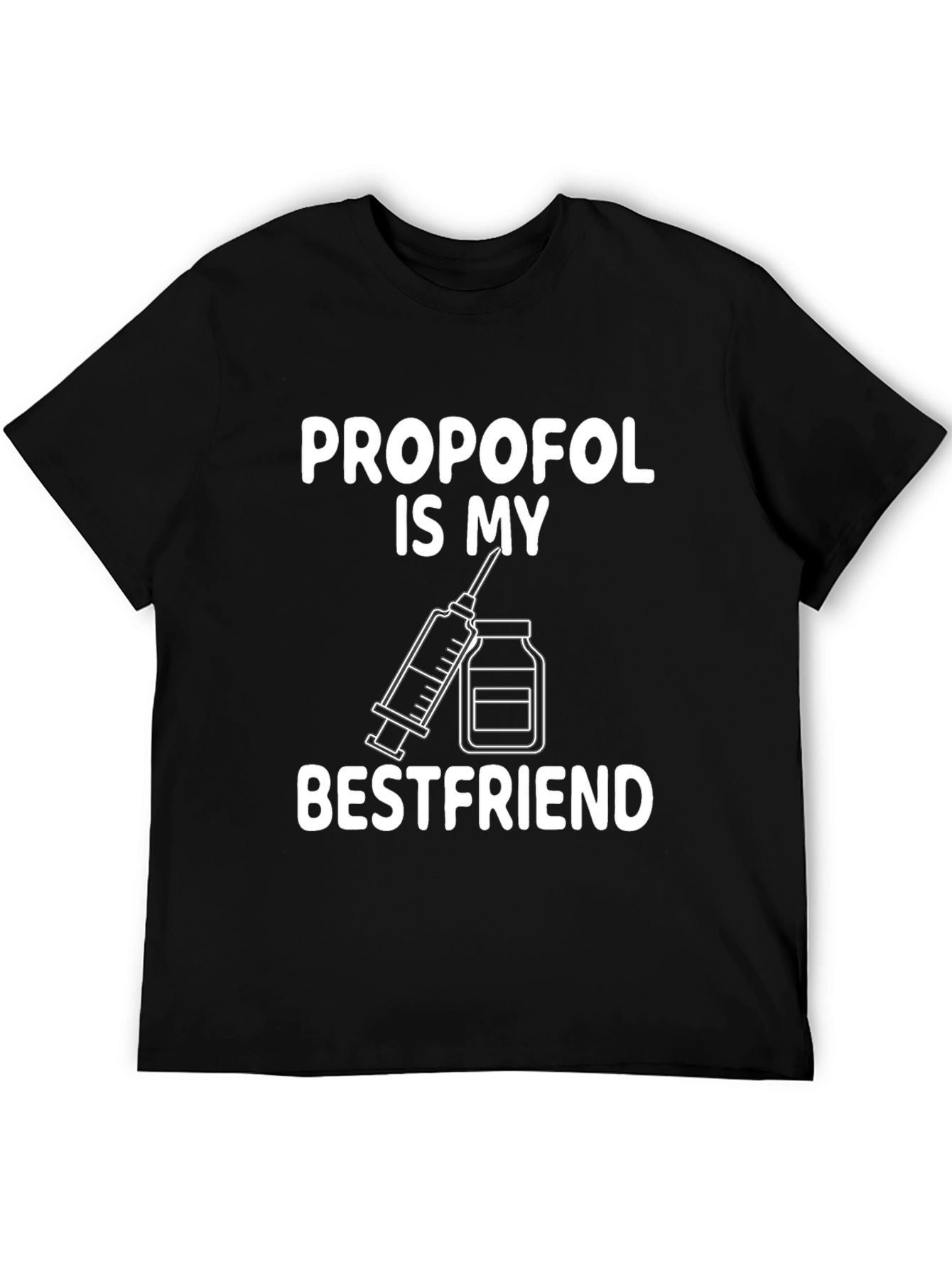 Black Propofol Best Friend T-Shirt - Medical Humor Tee view 5