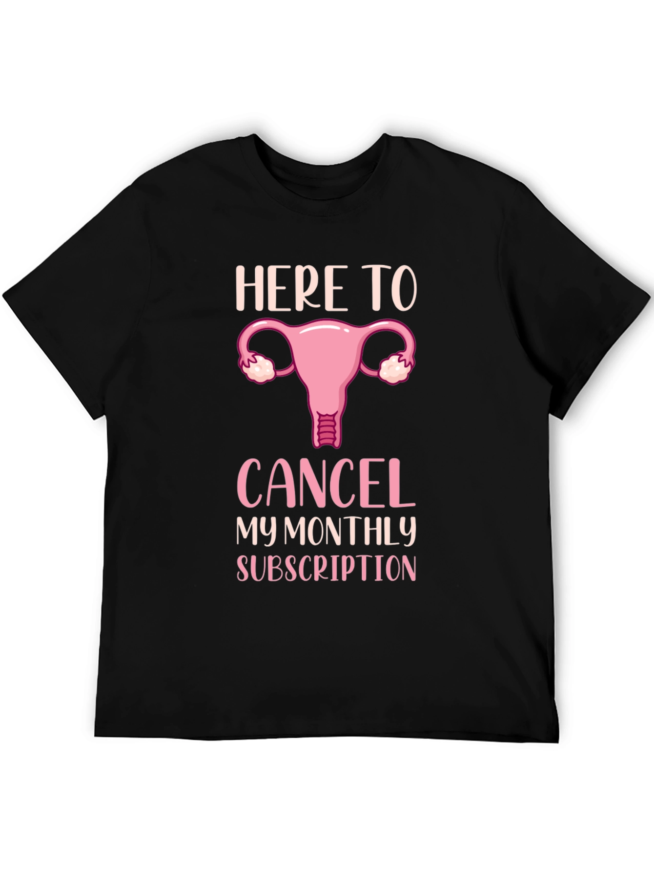 Black Here To Cancel Monthly Subscription T-Shirt view 5