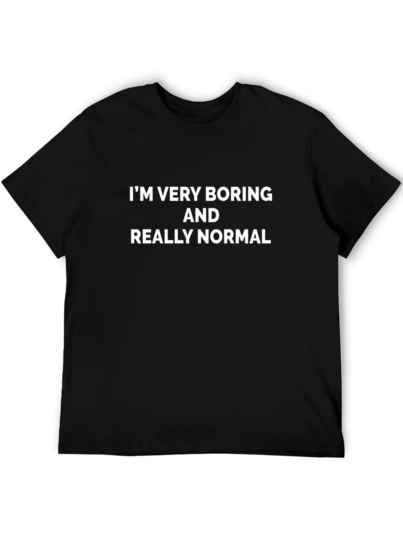 Black Funny "I'm Very Boring" Graphic T-Shirt - Sarcastic Humor Tee view 5