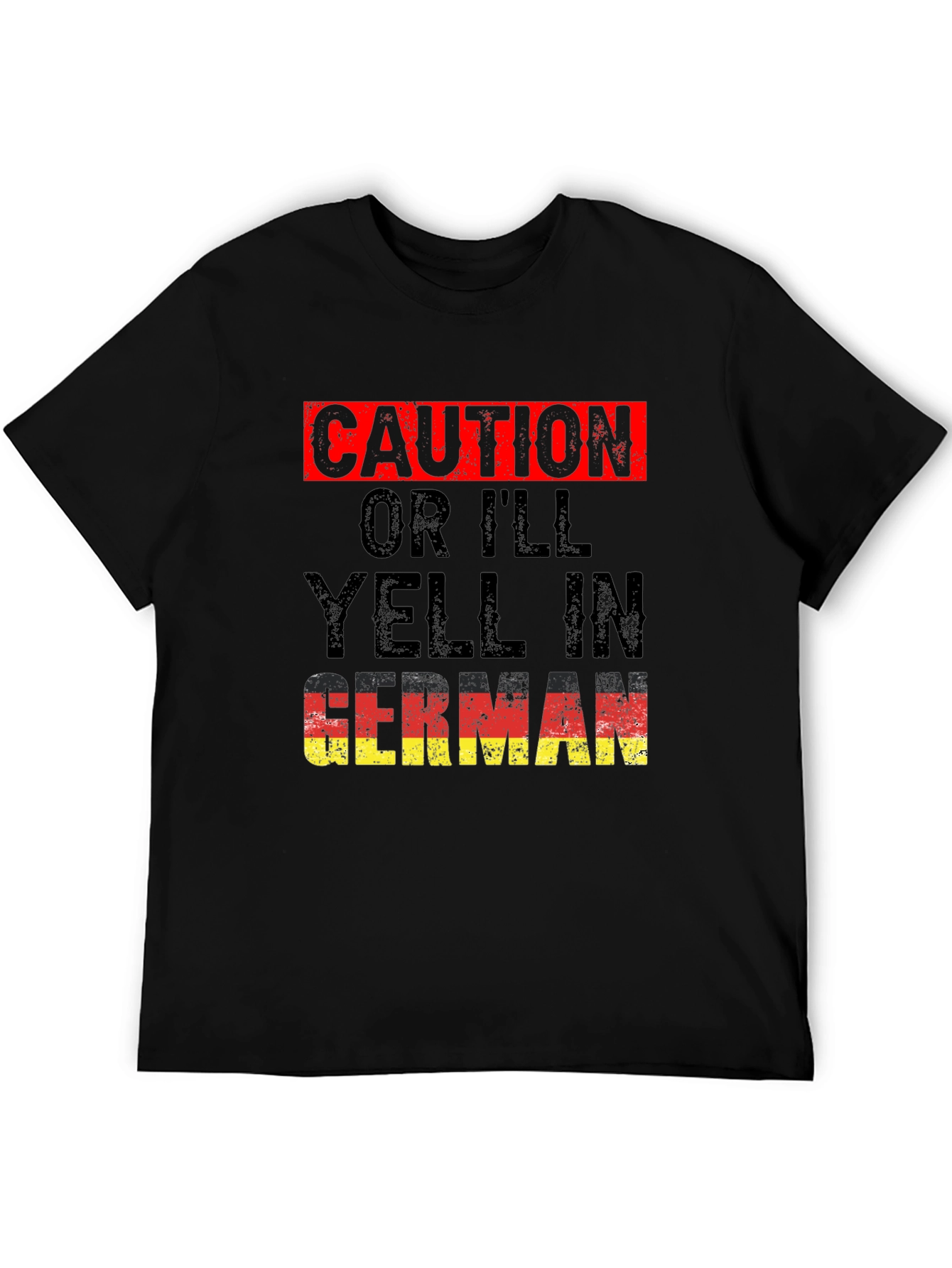 Black Caution, I'll Yell In German T-Shirt view 5