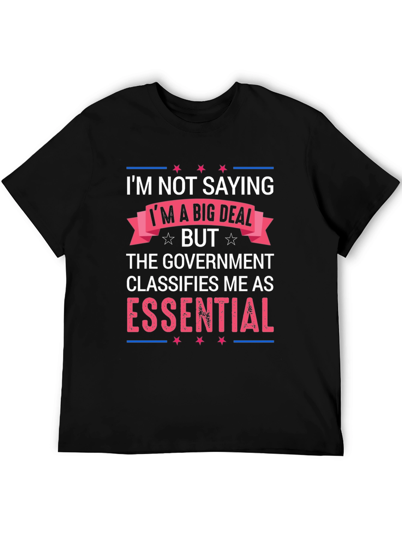 Black Essential T-Shirt: I'm Not Saying I'm a Big Deal view 5