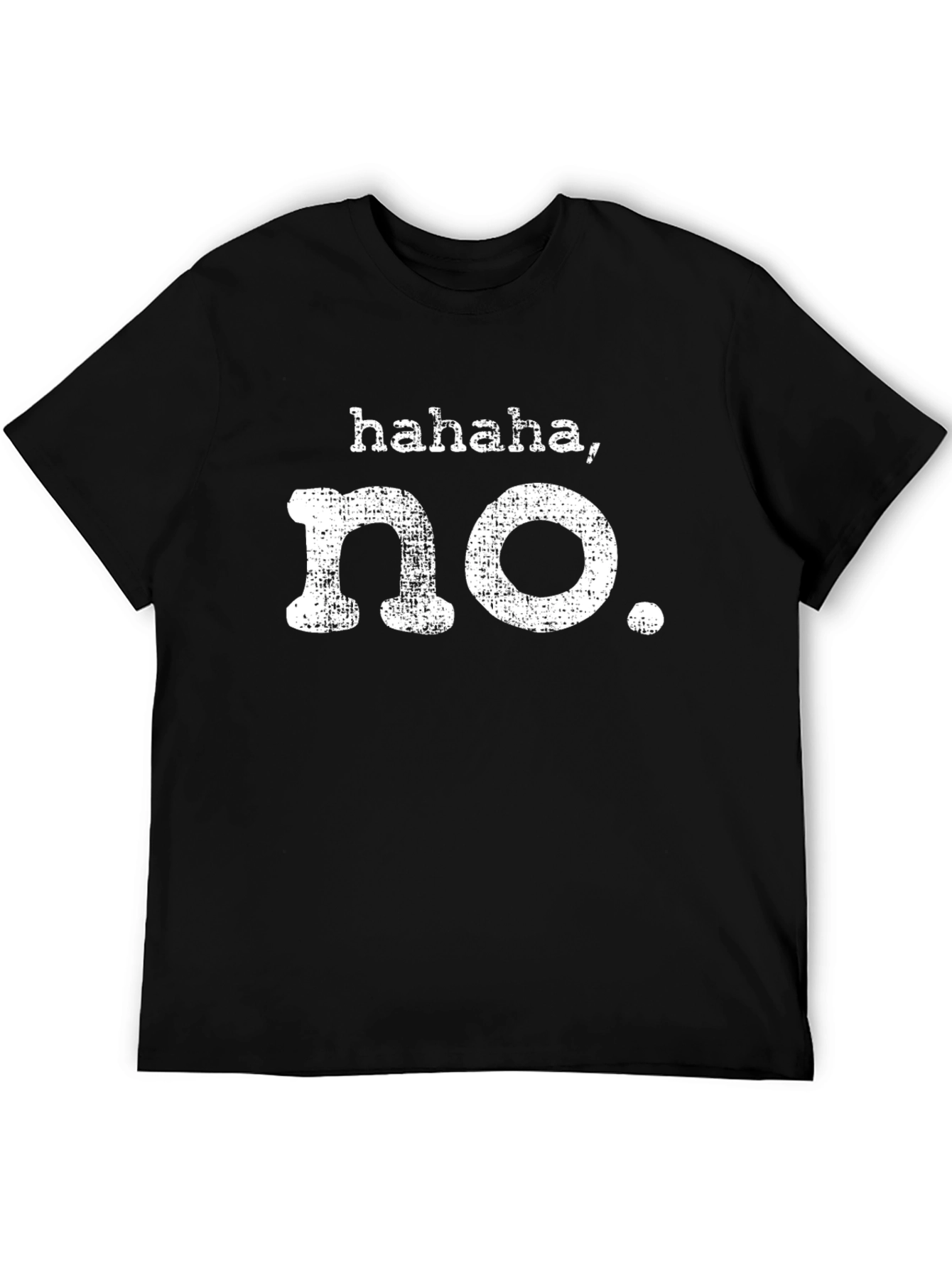 Black Haha No Funny Graphic T-Shirt view 5