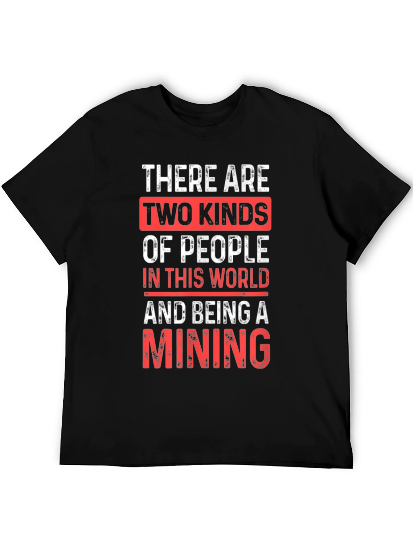 Black Funny Mining T-Shirt - Two Kinds of People view 5