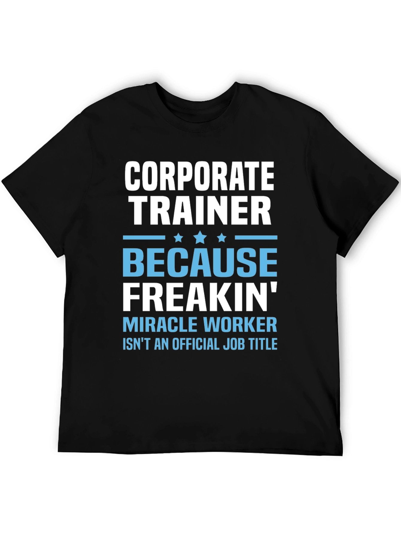 Corporate Trainer Graphic T-Shirt - 5