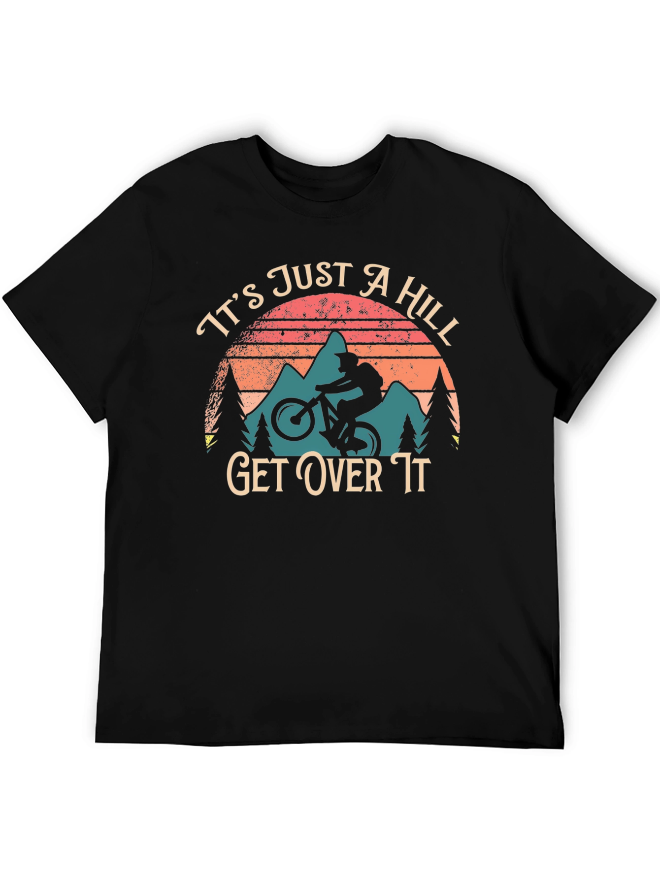 Black It's Just a Hill Get Over It Biker T-Shirt view 5