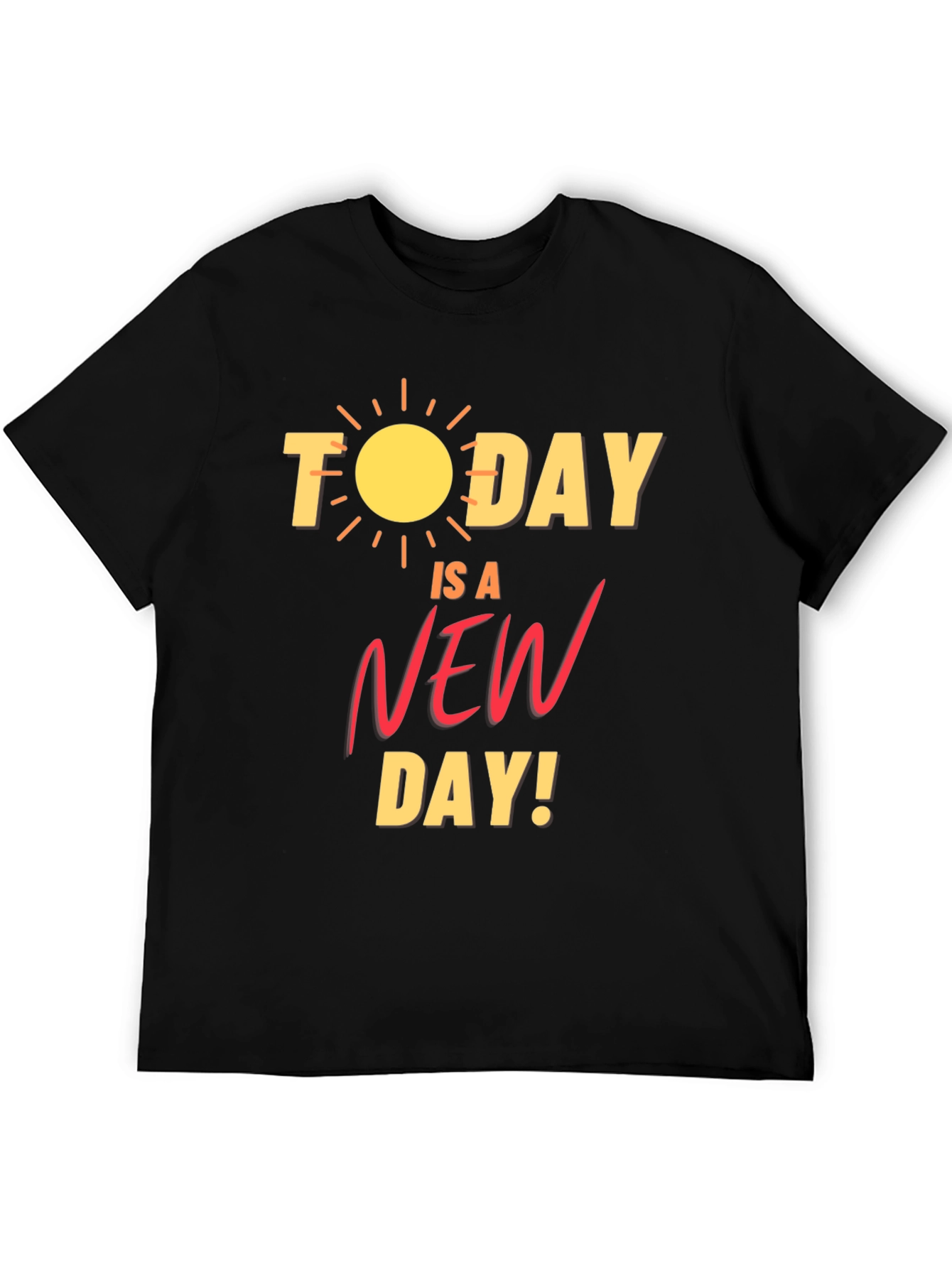Black Today is a New Day Graphic T-Shirt view 5