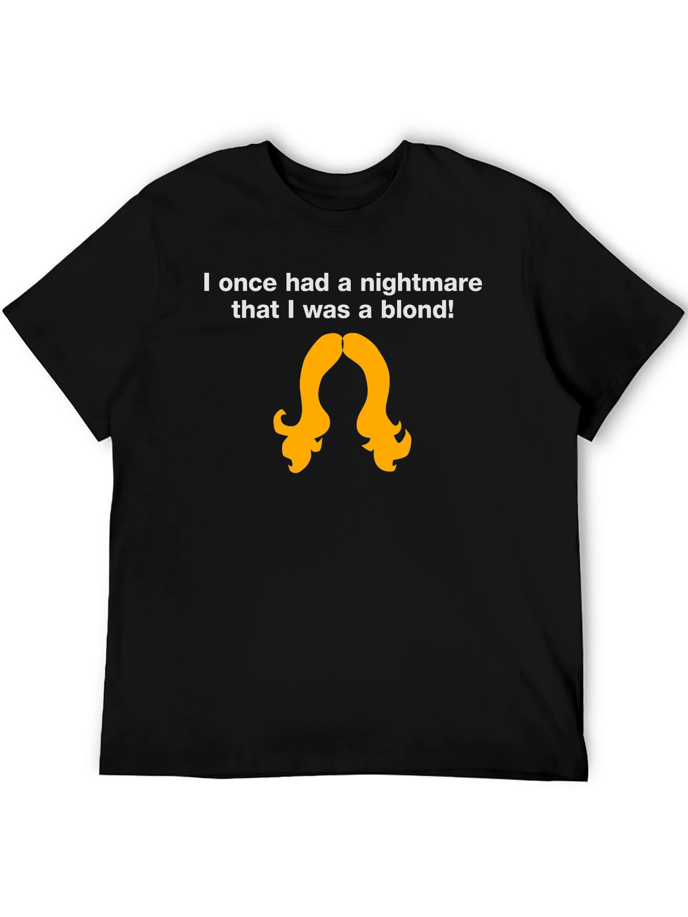 Black Nightmare Blonde T-Shirt - Funny Graphic Tee for Brunettes view 5