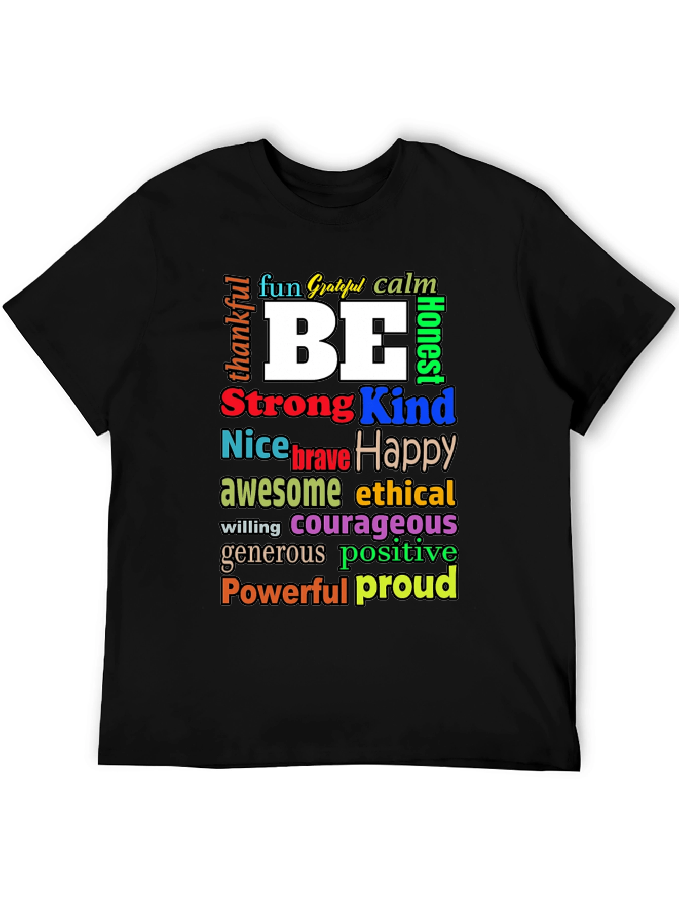 Black Inspirational Word Art T-Shirt - Be Kind, Happy, Strong view 5