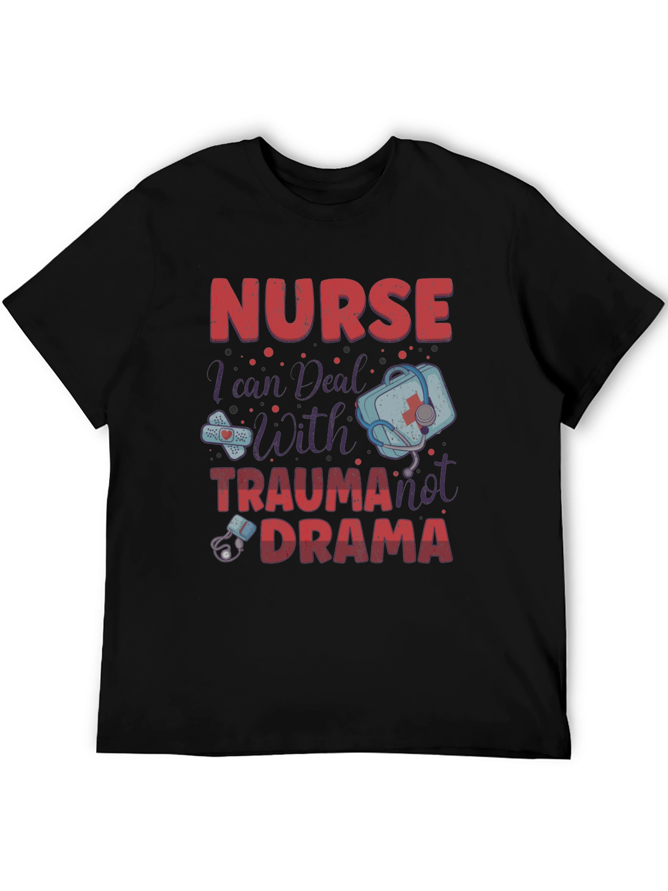 Black Nurse Trauma Drama T-Shirt - Medical Humor Apparel view 5