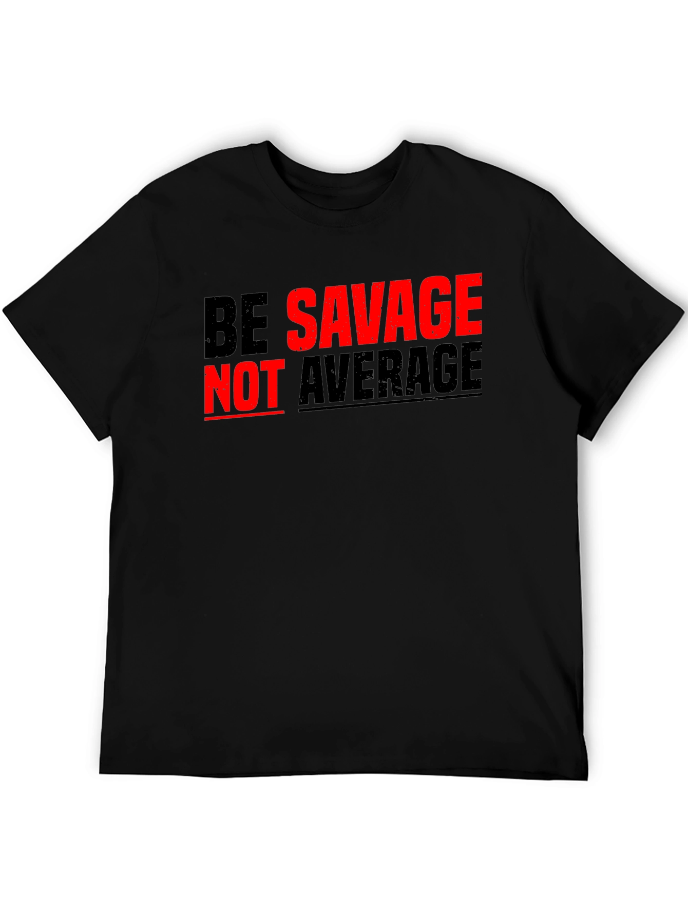 Black Be Savage Not Average Graphic Tee view 5