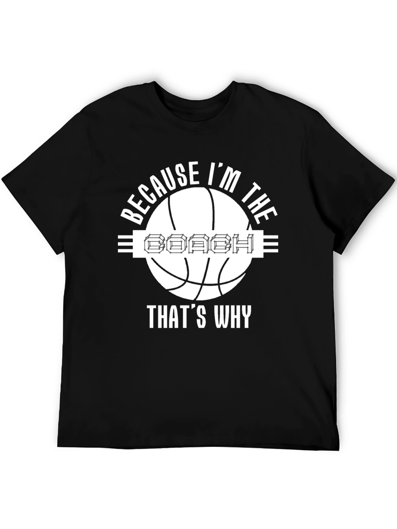 Black Because I'm The Coach T-Shirt view 5