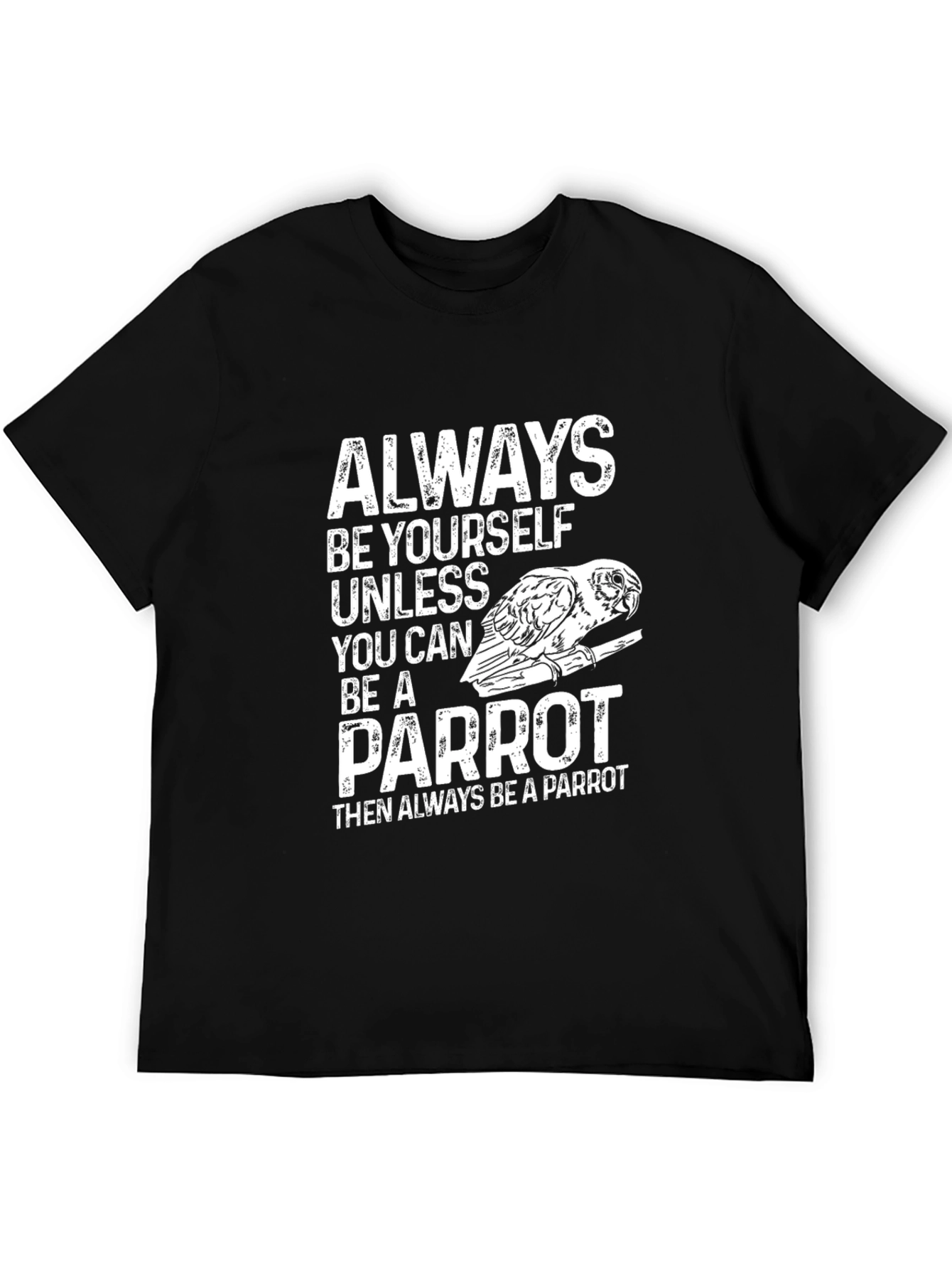 Black Parrot T-Shirt - Always Be Yourself - Novelty Tee view 5