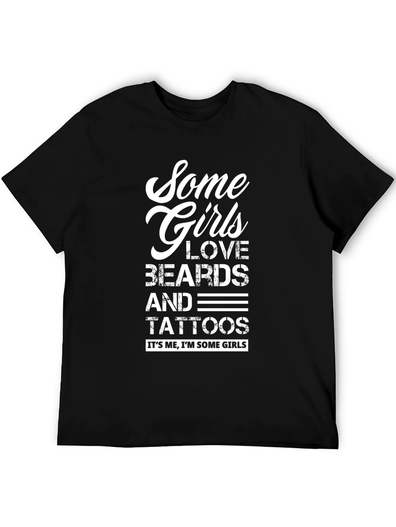 Black Some Girls Love Beards & Tattoos T-Shirt view 5