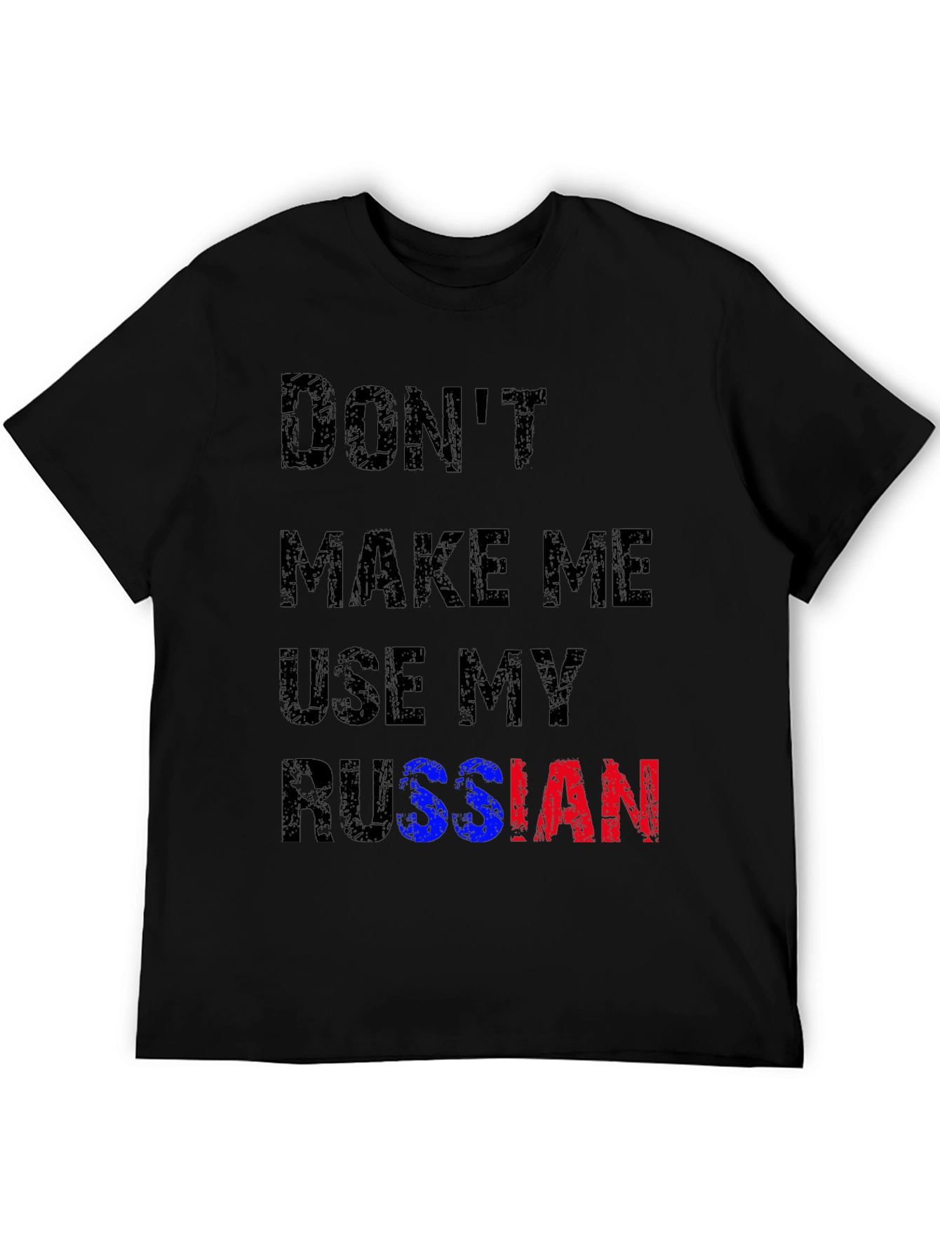 Black Don't Make Me Use My Russian T-Shirt view 5
