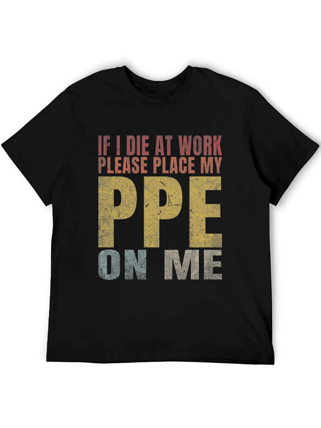Black Funny PPE Work Shirt - Wear Your Safety Gear! view 5