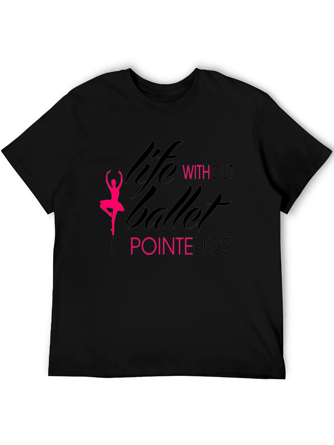 Black Life Without Ballet Is Pointeless T-Shirt view 5