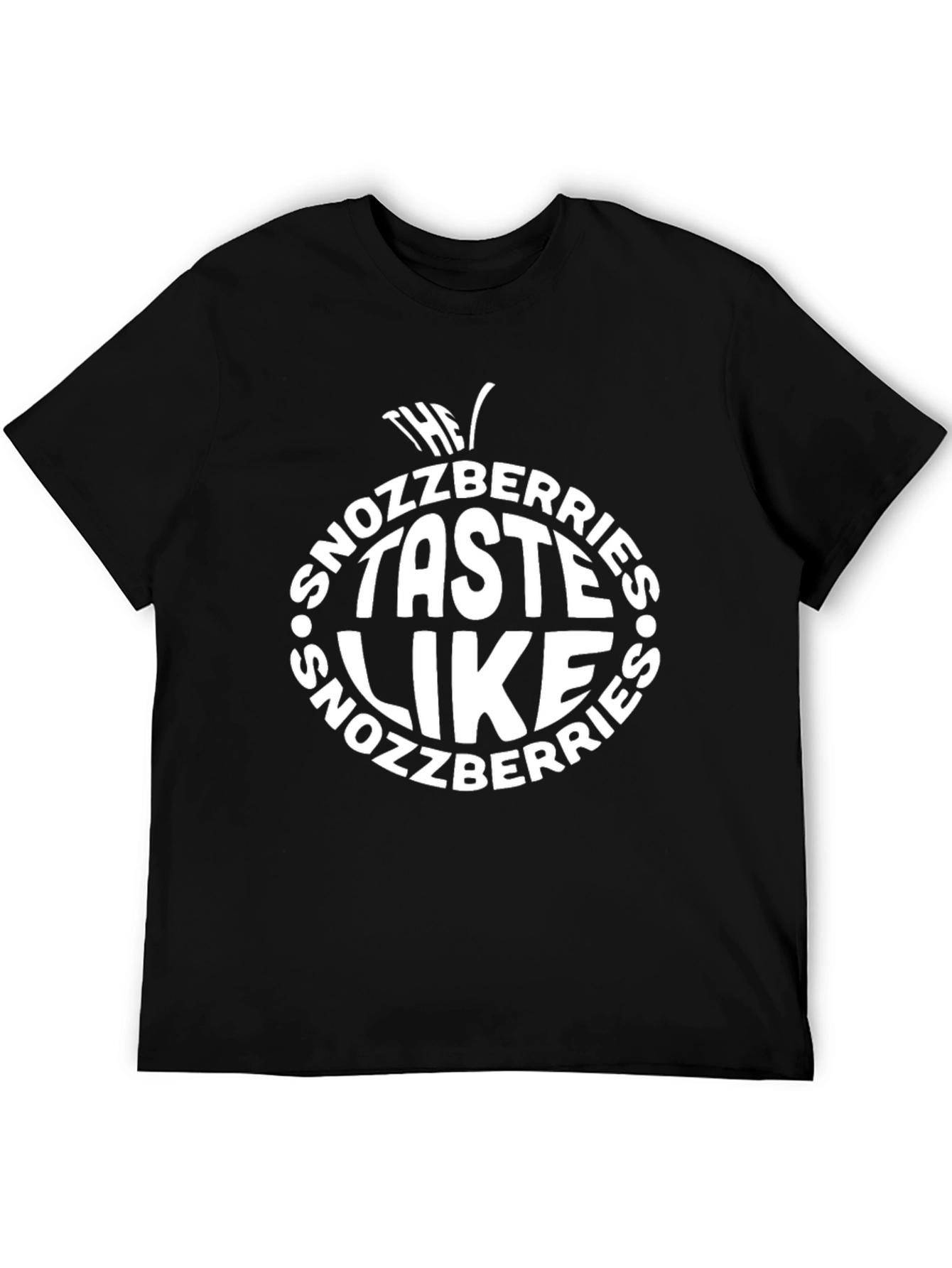Black The Snozzberries Taste Like Snozzberries Black T-Shirt view 5