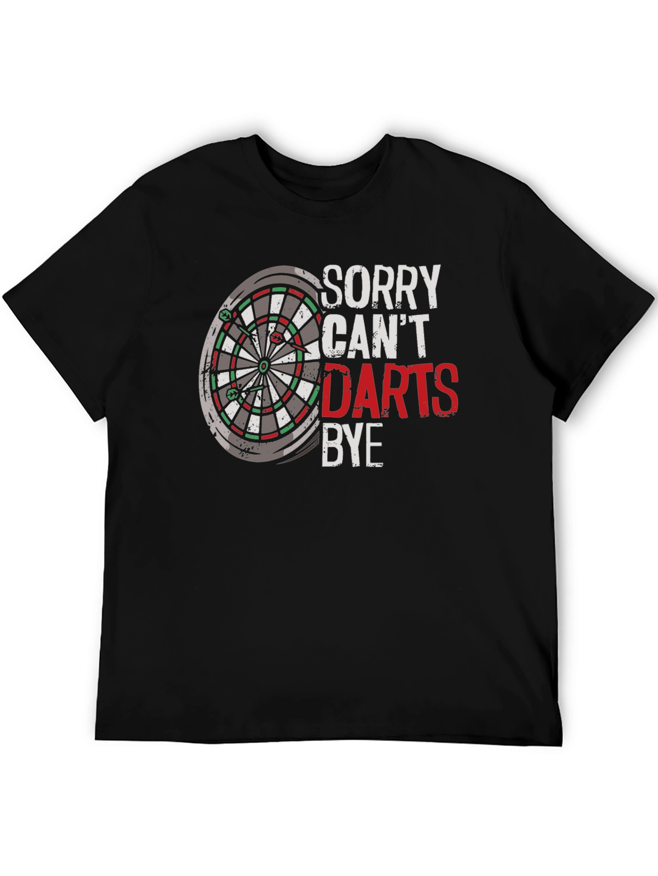 Black Sorry Can't Darts Bye Black T-Shirt view 5