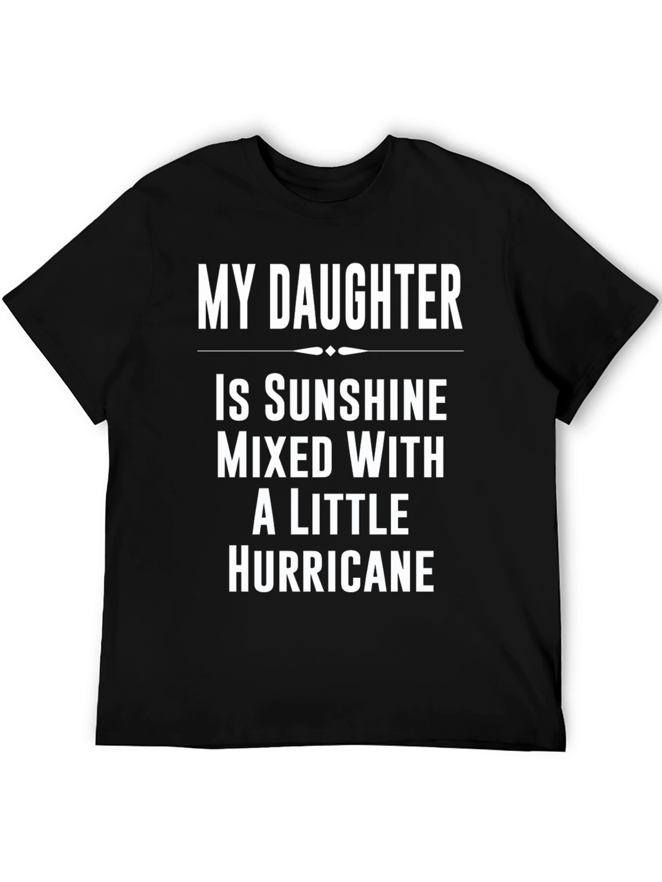 Black My Daughter is Sunshine T-Shirt - Funny Dad Tee view 5