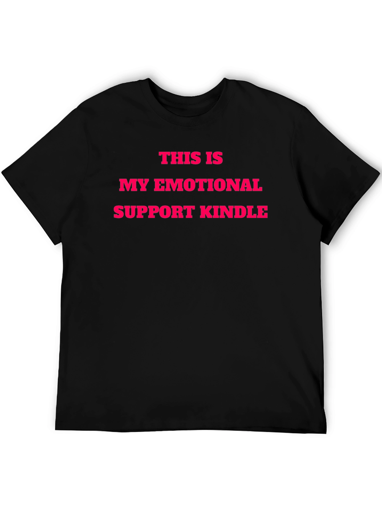 Black Emotional Support Kindle T-Shirt view 5