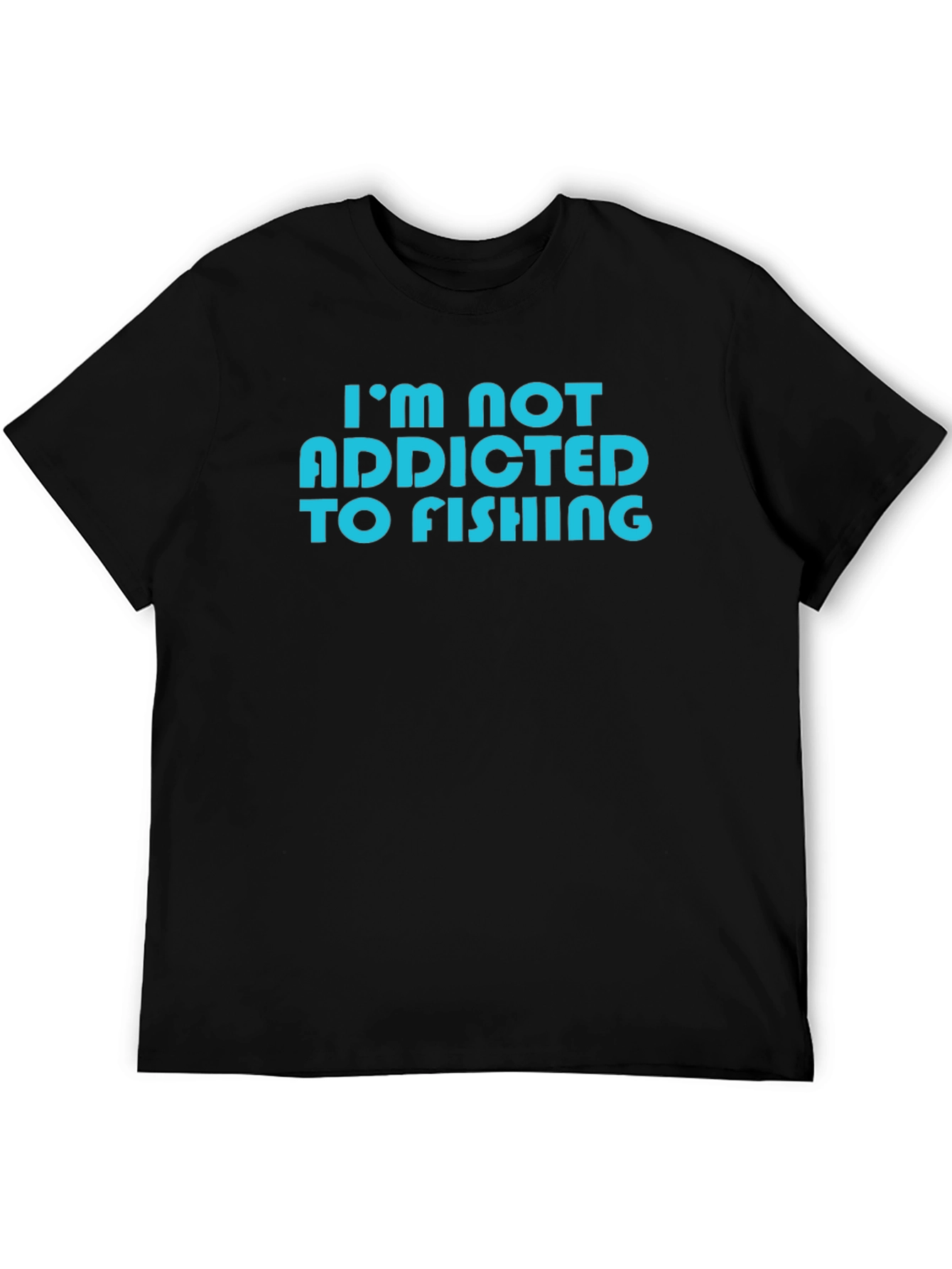Black I'm Not Addicted to Fishing T-Shirt - Novelty Tee view 5