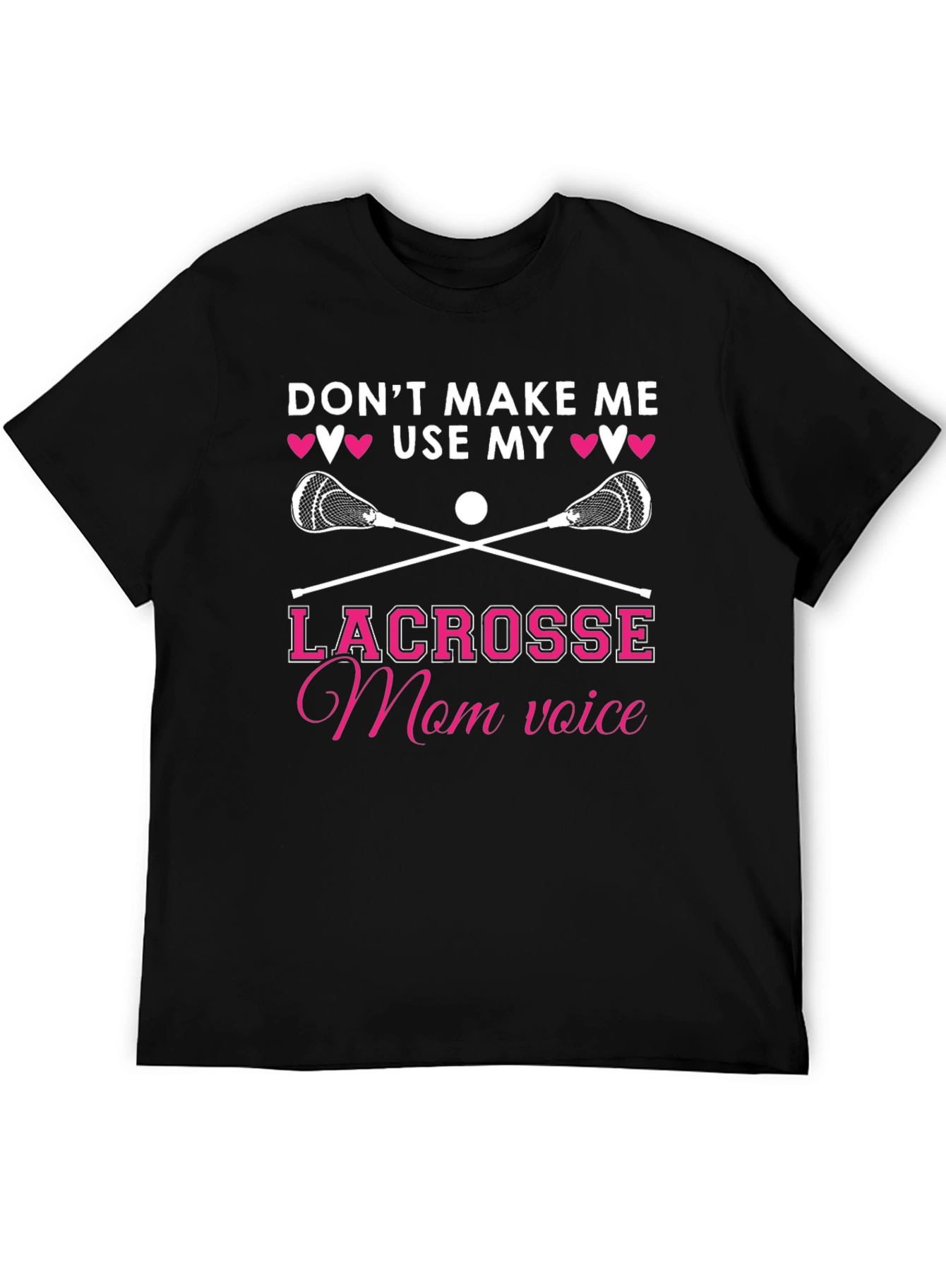 Black Lacrosse Mom T-Shirt - Don't Make Me Use My Voice! view 5