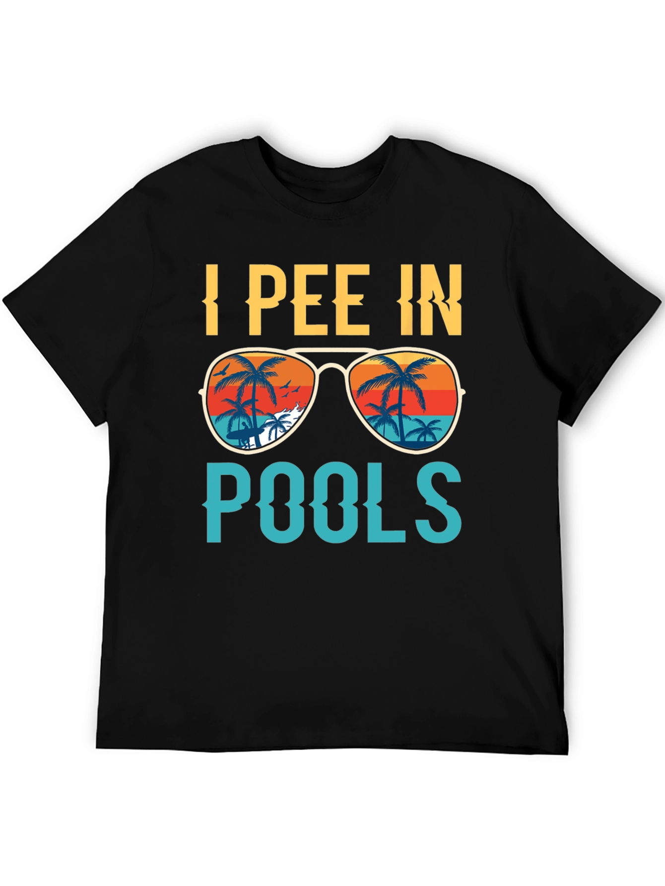 Black I Pee In Pools T-Shirt - Funny Summer Tee view 5