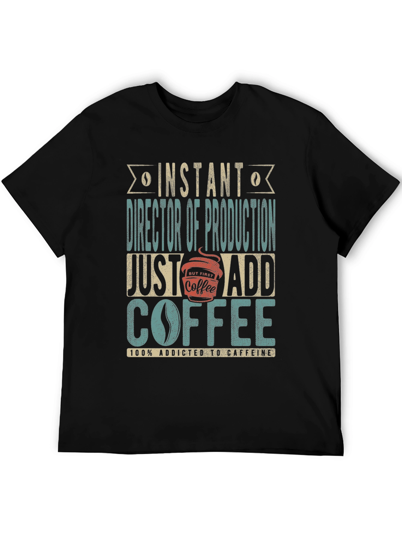 Black Director of Production Coffee Addict T-Shirt view 5