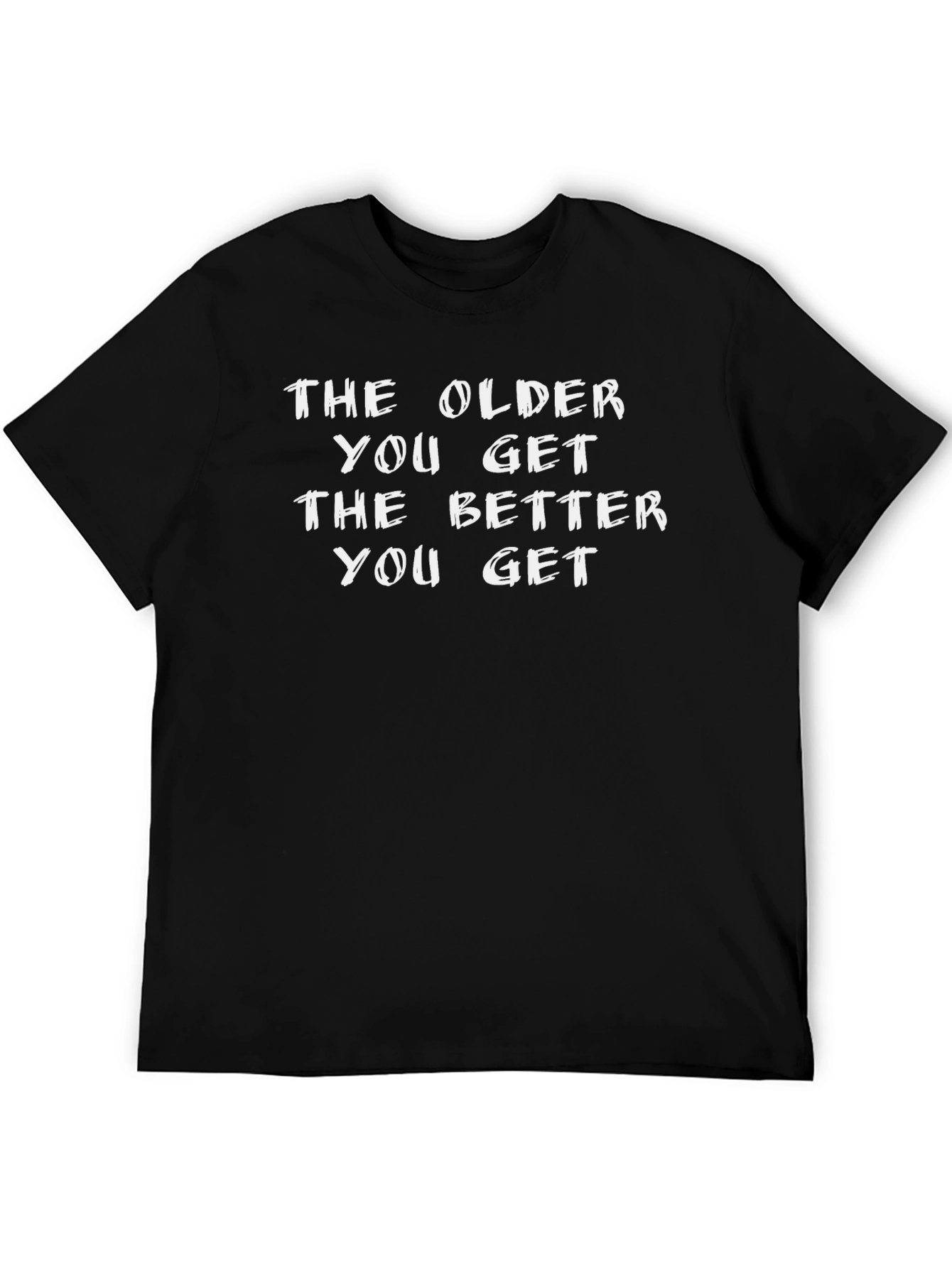 Black The Older You Get Funny Black T-Shirt view 5