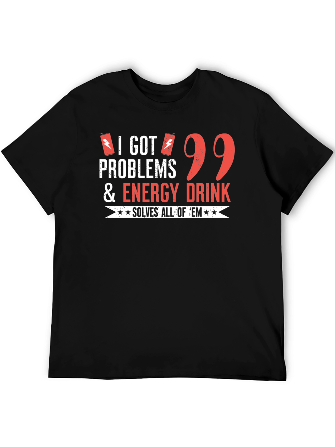 Black Funny Energy Drink T-Shirt: 99 Problems Solved view 5