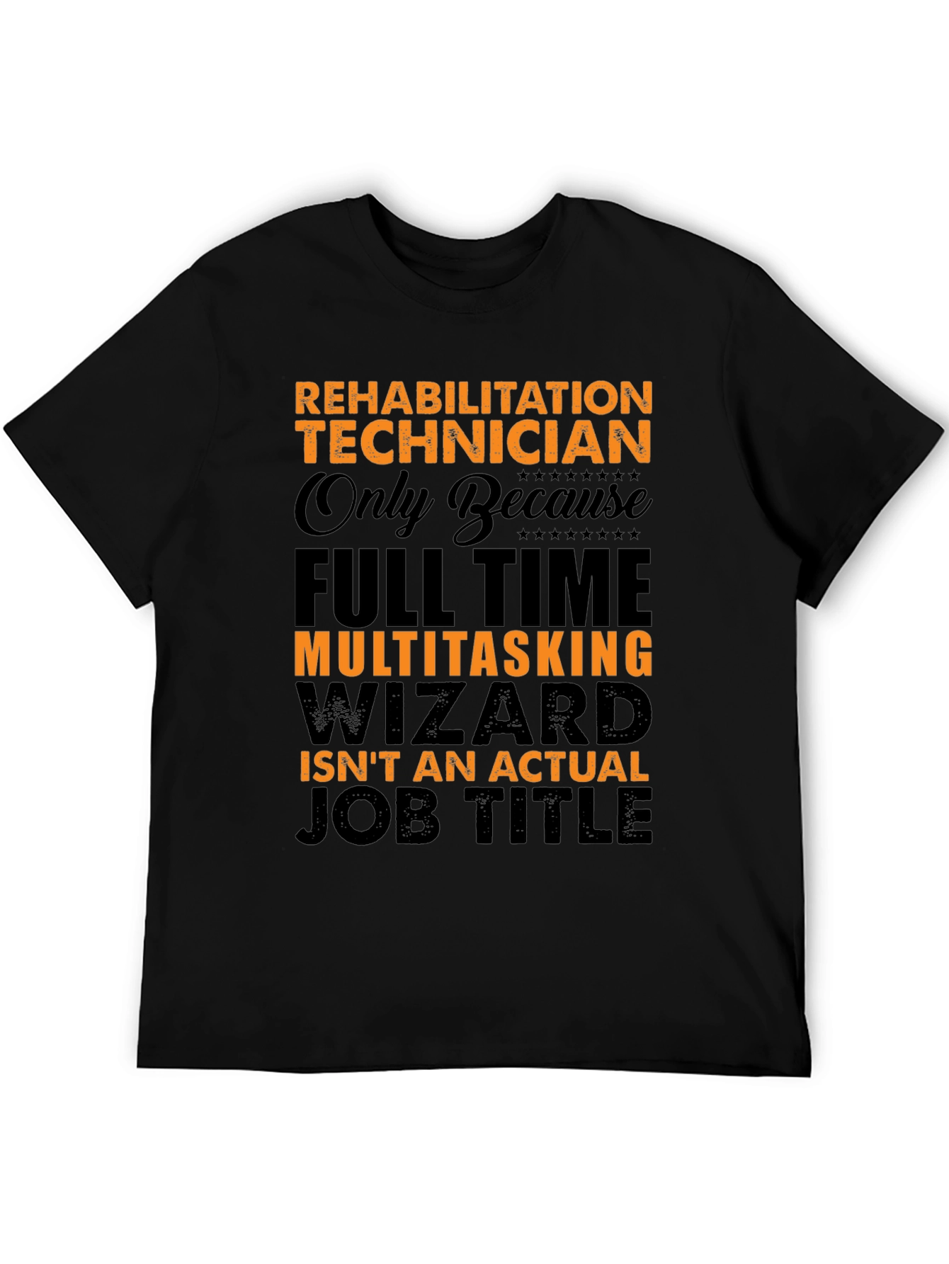 Black Rehabilitation Technician Funny Job Title T-Shirt view 5