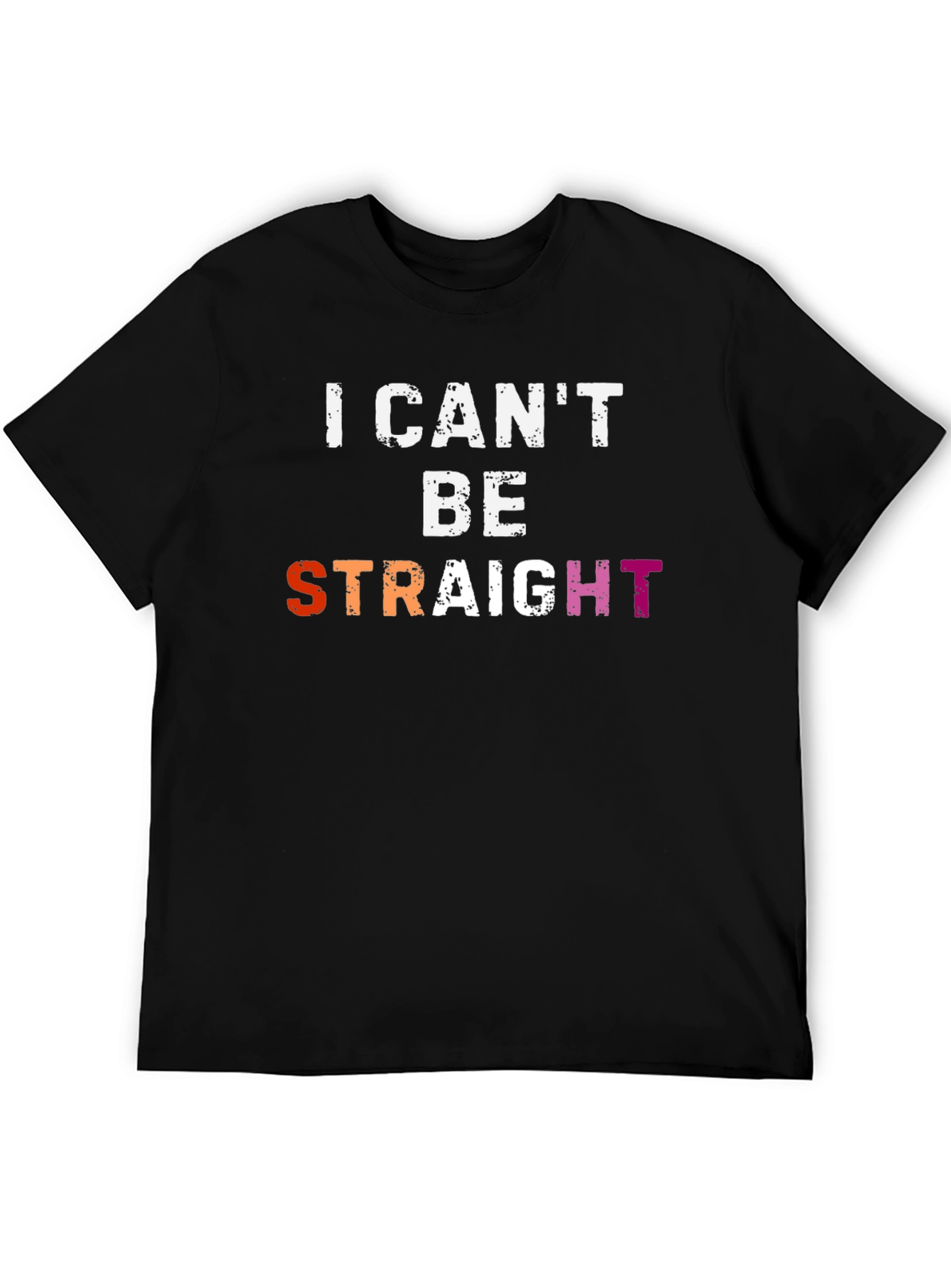 Black I Can't Be Straight T-Shirt - Pride LGBTQ Apparel view 5