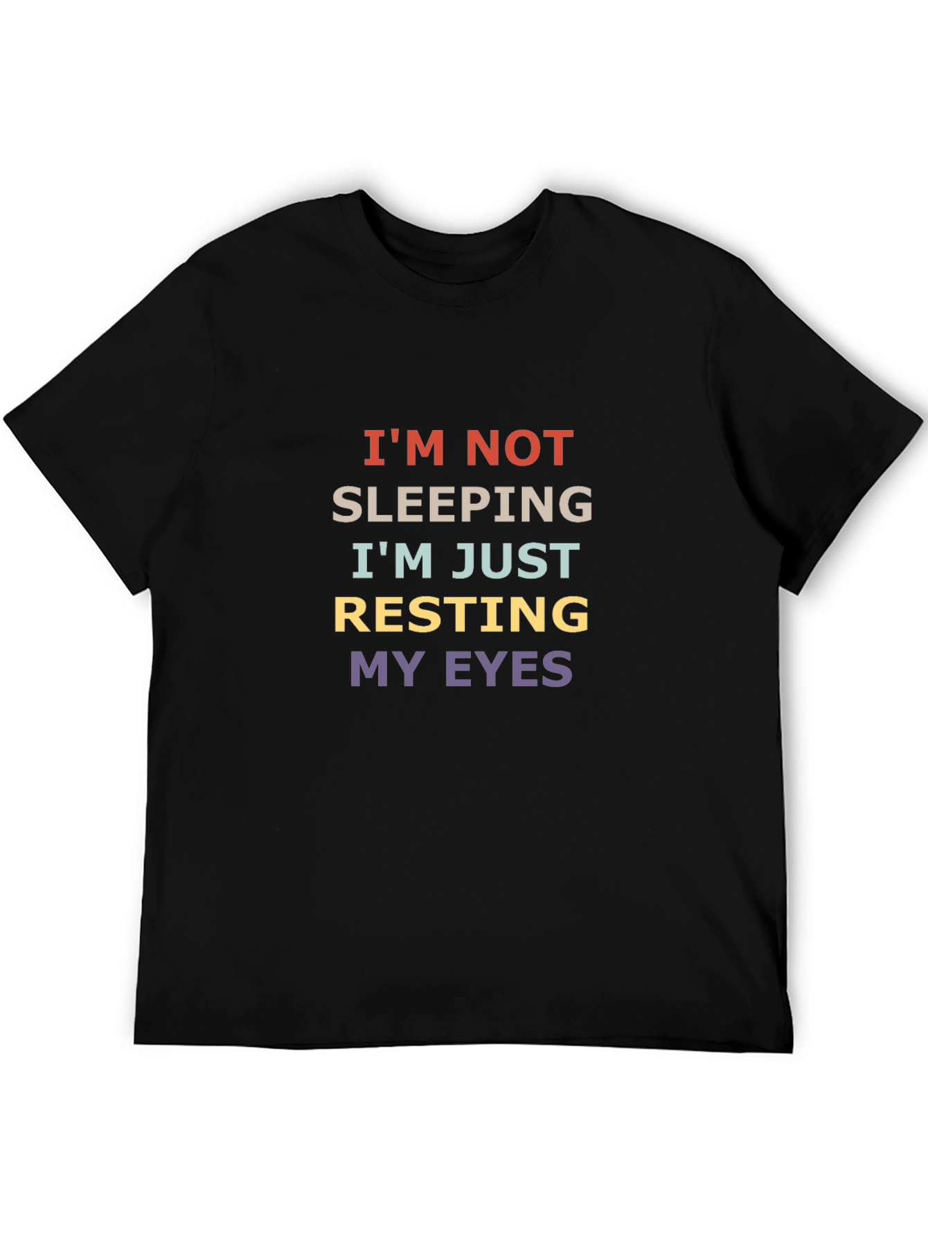 Black I'm Not Sleeping Just Resting My Eyes T-Shirt view 5