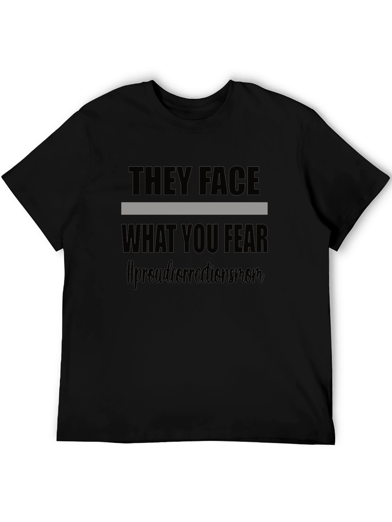 Black Corrections Officer Mom T-Shirt - They Face What You Fear view 5