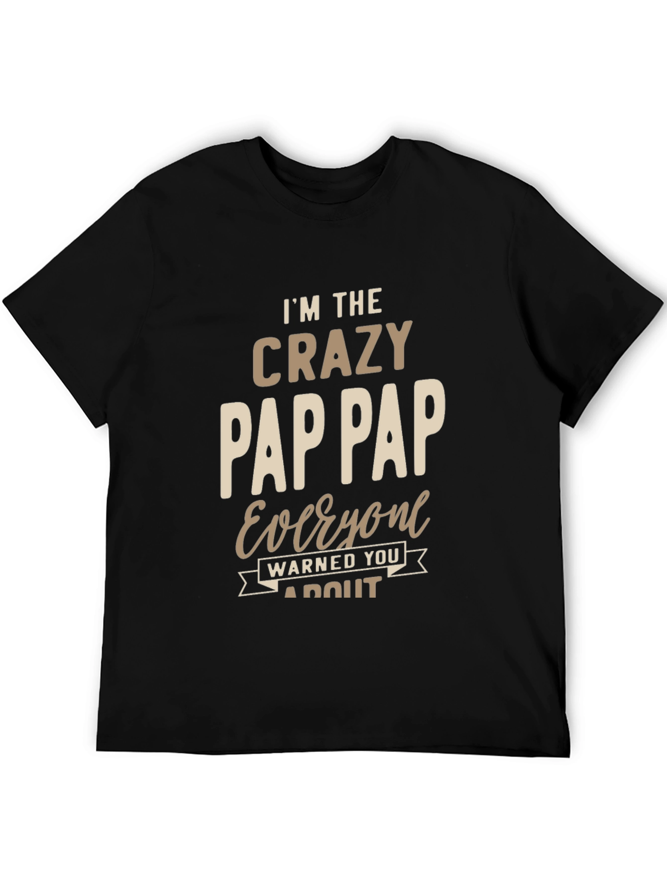 Black Crazy Pap Pap T-Shirt Funny Grandfather Tee view 5