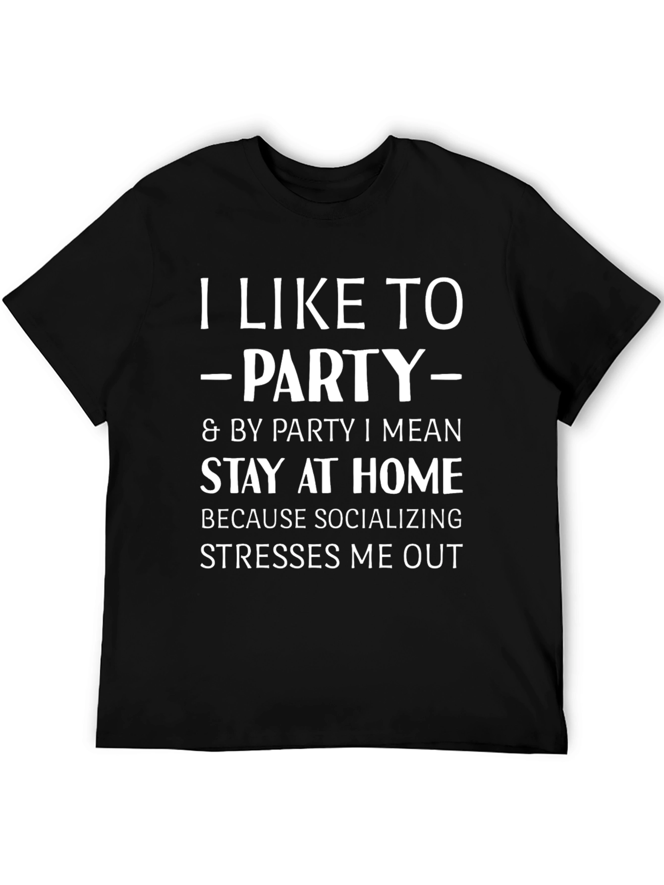 Black Introvert Party T-Shirt: Stay Home & Socialize Less view 5