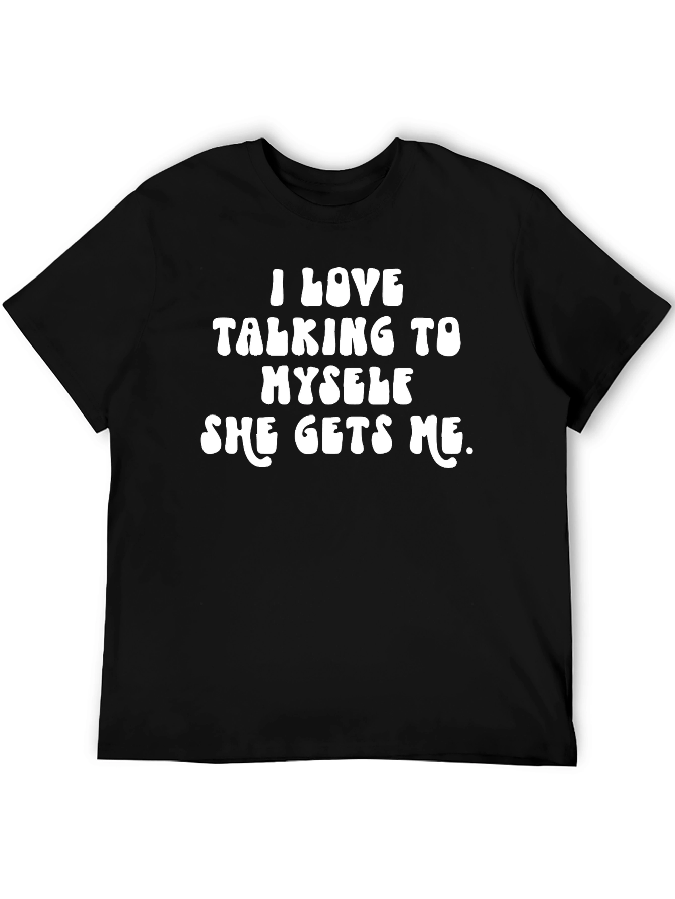 Black Funny "I Love Talking To Myself" Graphic T-Shirt view 5