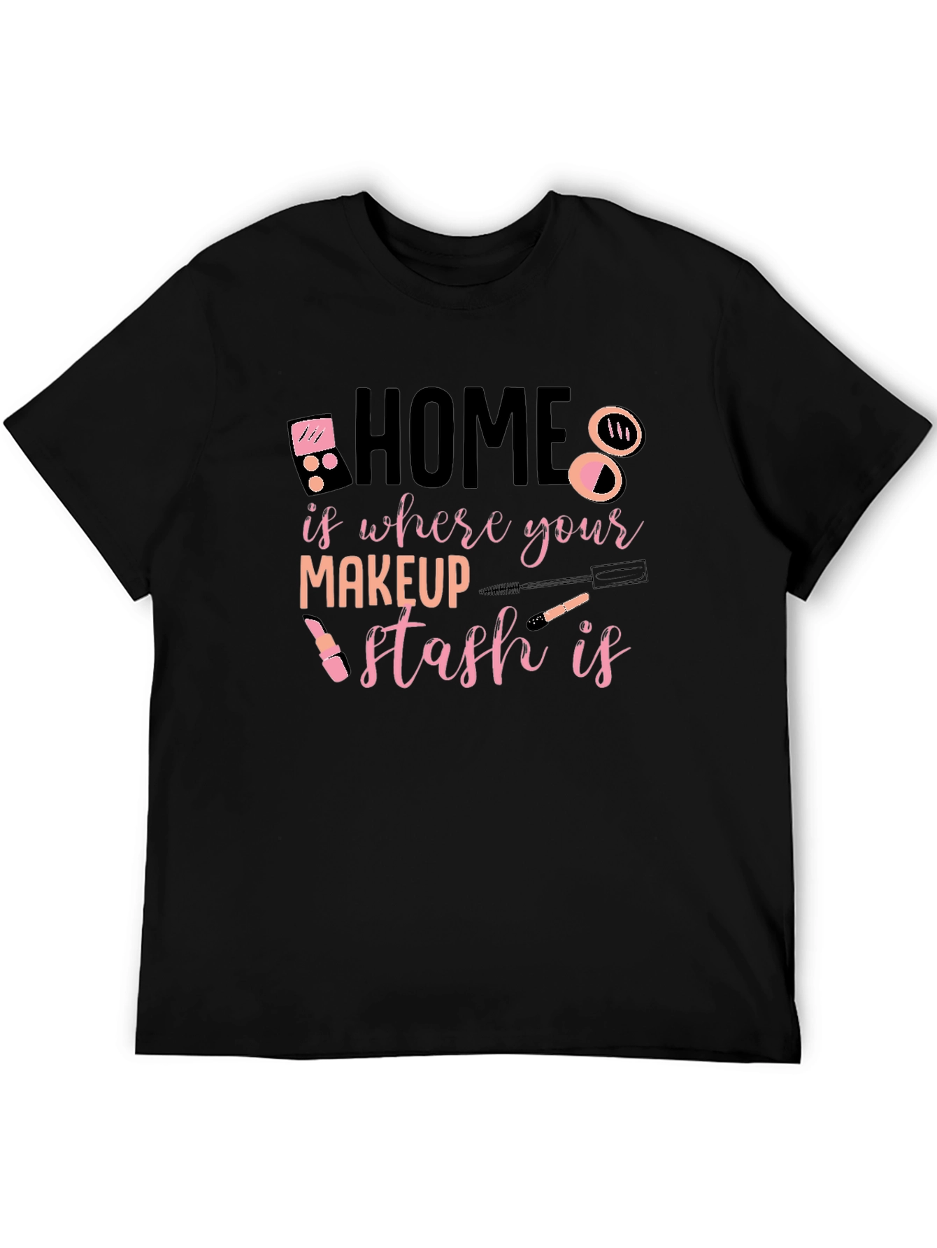 Black Home is Where Your Makeup Stash Is T-Shirt view 5