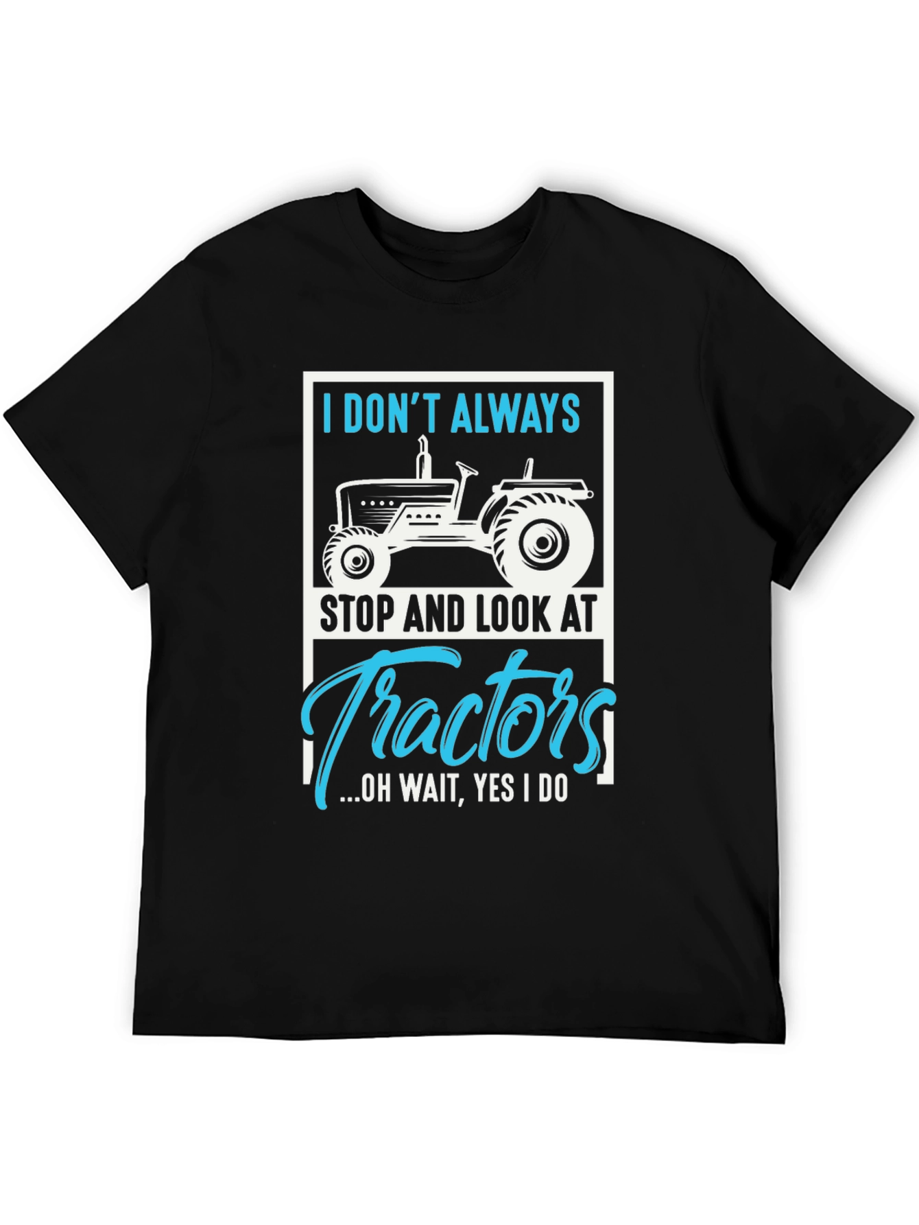Black Tractor Lover Graphic Tee - "I Don't Always..." view 5